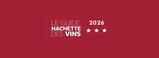  3 étoiles au Guide Hachette des Vins
